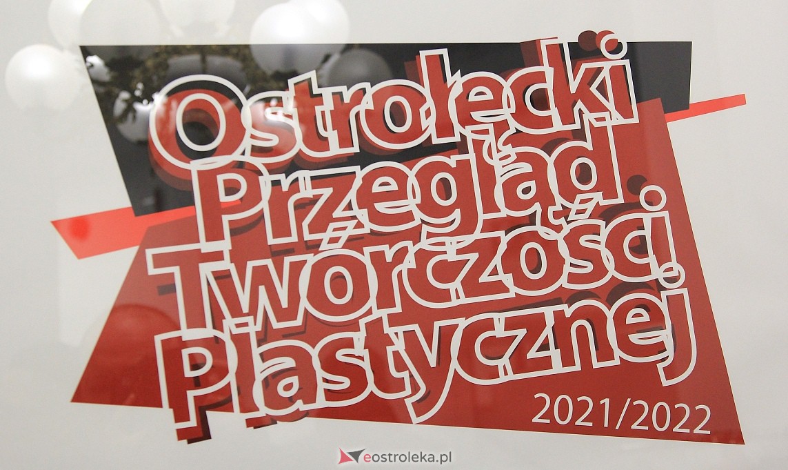 Ostrołęcki Przegląd Twórczości Plastycznej 2021/2022 [16.03.2023] - zdjęcie #1 - eOstroleka.pl
