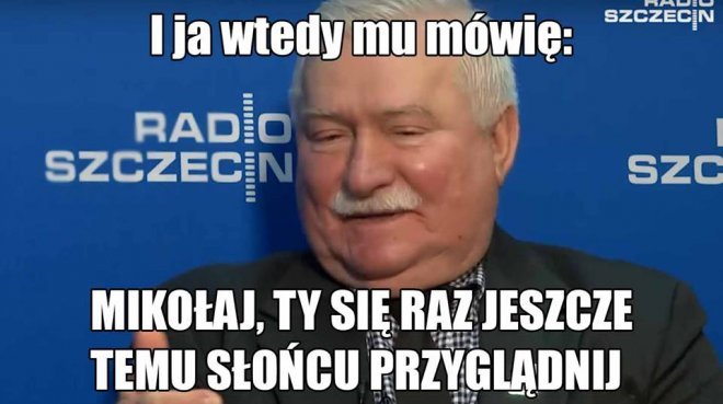 Memy z Lechem Wałęsą  - zdjęcie #10 - eOstroleka.pl